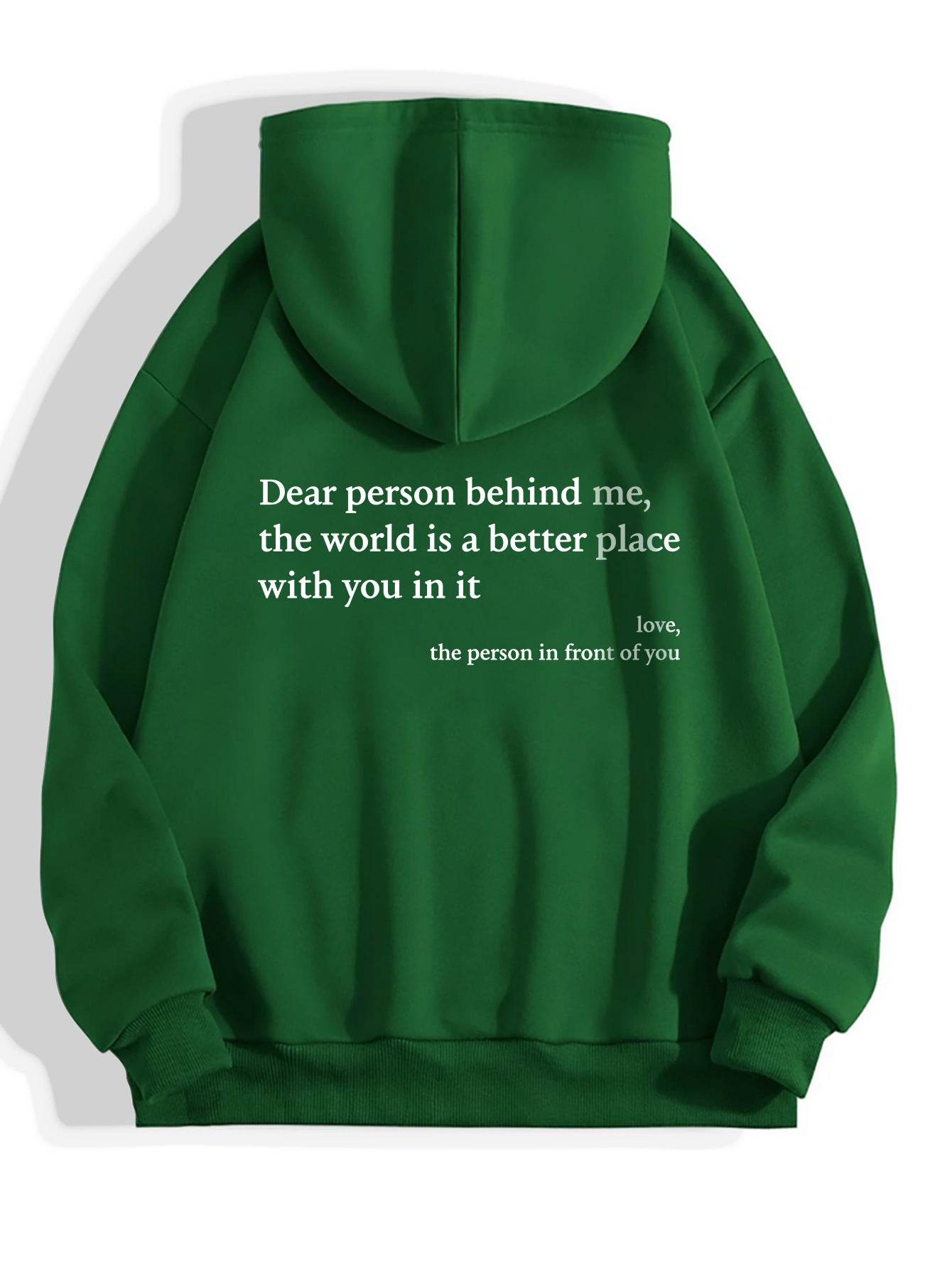 HabanaStrong Ropa Casual Hombres y Mujer, Ropa Europe Dear Person Behind Me,the World Is A Better Place,with You In It,love,the Person In Front Of You,Women's Plush Letter Printed Kangaroo Pocket Drawstring Printed Hoodie Unisex Trendy Hoodies